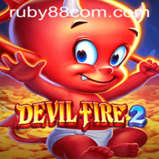 Dive into the Thrilling World of DevilFire2 with RUBY88